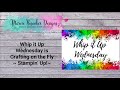 Whip it Up Wednesday - Crafting on the Fly -  Stampin' Up