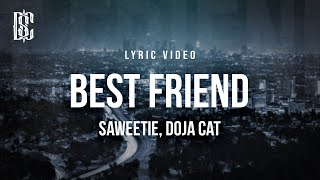 Saweetie feat. Doja Cat - Best Friend | Lyrics
