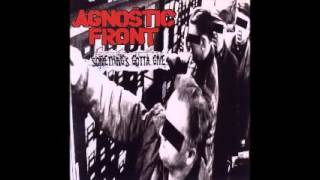 AGNOSTIC FRONT   Something's Gotta Give