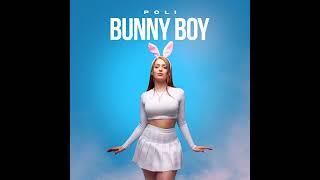 Poli - Bunny Boy (Премьера Трека, 2023)