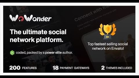 WoWonder - The Ultimate PHP Social Network Platform