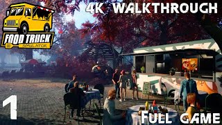 Food Truck Simulator Walkthrough Gameplay Part 1 4K PC No Commentary