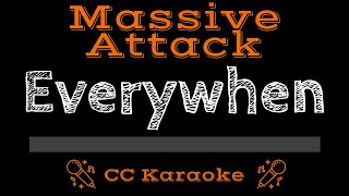 Massive Attack • Everywhen (CC) [Karaoke Instrumental Lyrics]