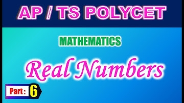 AP/TS POLYCET Mathematics Real Numbers Part 6