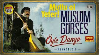 Müslüm Gürses - Öyle Dünya İsterim Ki