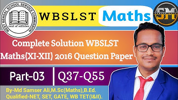 WBSLST 11-12 Maths 2016 Solution | WBSLST 11-12 Maths 2016 Answer Key|part-03|