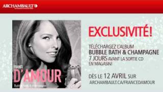 Exclusivité Le Nouvel Album De France Damour - Bubblebath Champagne