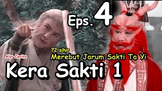 Kera Sakti 1 Episode 4 | Go Kong Mengambil Tongkat | Alur cerita film 1996