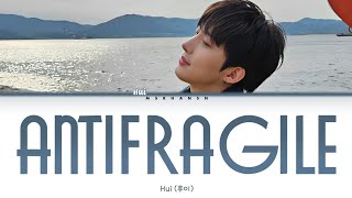 HUI (후이) of PENTAGON (펜타곤) - Antifragile (LE SSERAFIM 르세라핌) 비긴어게인 오픈마이크 [Han|Rom|Eng] Lyrics