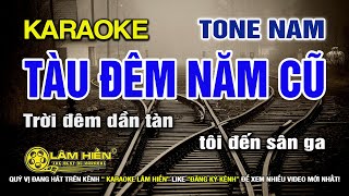 Tàu Đêm Năm Cũ Karaoke Nhạc Sống Tone Nam Cm I Karaoke Lâm Hiền