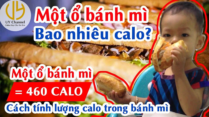 Một ổ bánh mì bao nhiêu calo