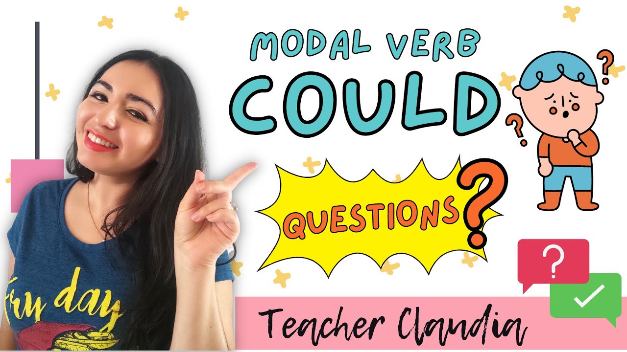 Modal verb COULD🤓 Preguntas - QUESTIONS Uso, explicación, ejemplos ...