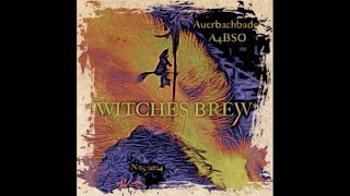 *WITCHES BREW* (Dark Ambient & Drone Soundscape)