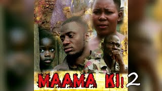 Maama Ki Part 2 New Ugandan Movie
