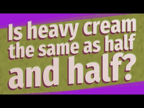 Video: Perbedaan Antara Half-and-Half Dan Heavy Cream