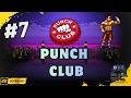 Punch Club Gameplay Walkthrough Part 7 Dark Fist amp 