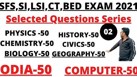 SFS LSI SI CT BED EXAM 2021 I SELECTED QUESTIONS SERIES 44