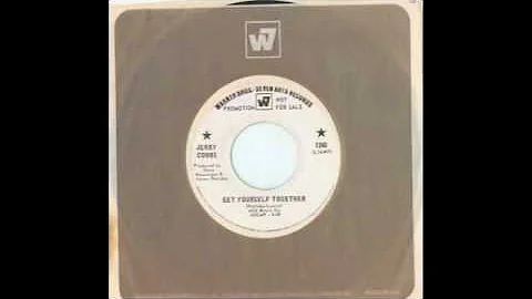 Jerry Combs ~ get yourself together