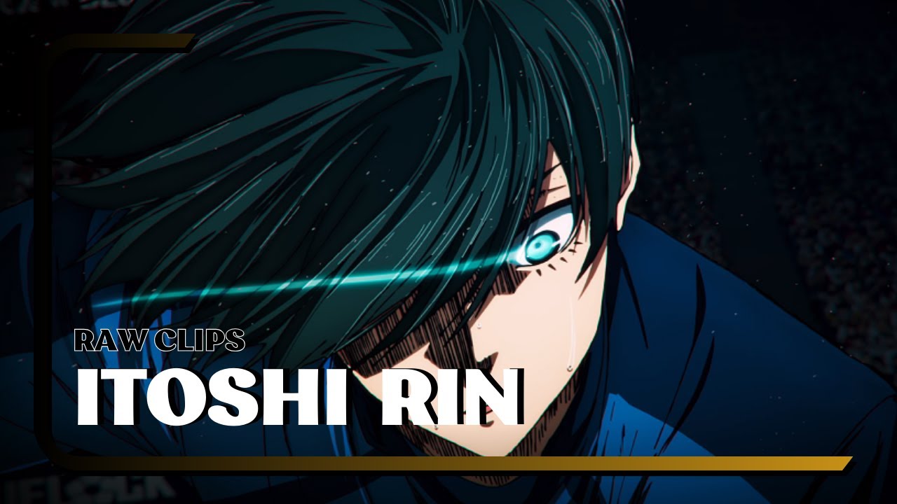 [RAW CLIPS] Itoshi Rin - Blue Lock Season 2 EP.7 - YouTube