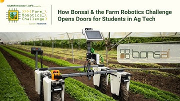 How Bonsai and the Farm Robotics Challenge Opens Doors for Students in Ag Tech
