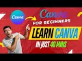 Full Canva Guide in 40 Minutes ⏱️| Complete Canva Tutorial for Beginners (Hindi)