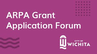 City of Wichita ARPA Grant Application Forum