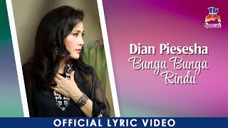 Dian Piesesha - Bunga Bunga Rindu