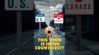 "This U.S. Town Is in TWO Countries at the Same Time!" #history #canada #usa