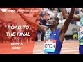 Road To The Final: Men's 800m - IAAF Diamond League