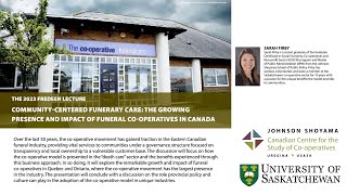 2023 Fredeen Lecture - The Growing Presence and Impact of Funeral Co-operativess in Canada