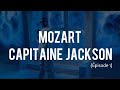 Leto - Mozart Capitaine Jackson (Épisode 1) (Paroles/Lyrics)