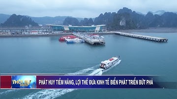 Phát huy tiềm năng, lợi thế đưa kinh tế biển phát triển bứt phá