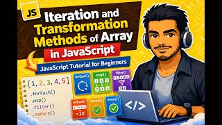 Iteration & Transformation Array Methods in JavaScript (2026) | every(), some(), fill() Explained