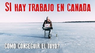 Cómo conseguir un BUEN TRABAJO en Canadá, Rápido y Fácil !!