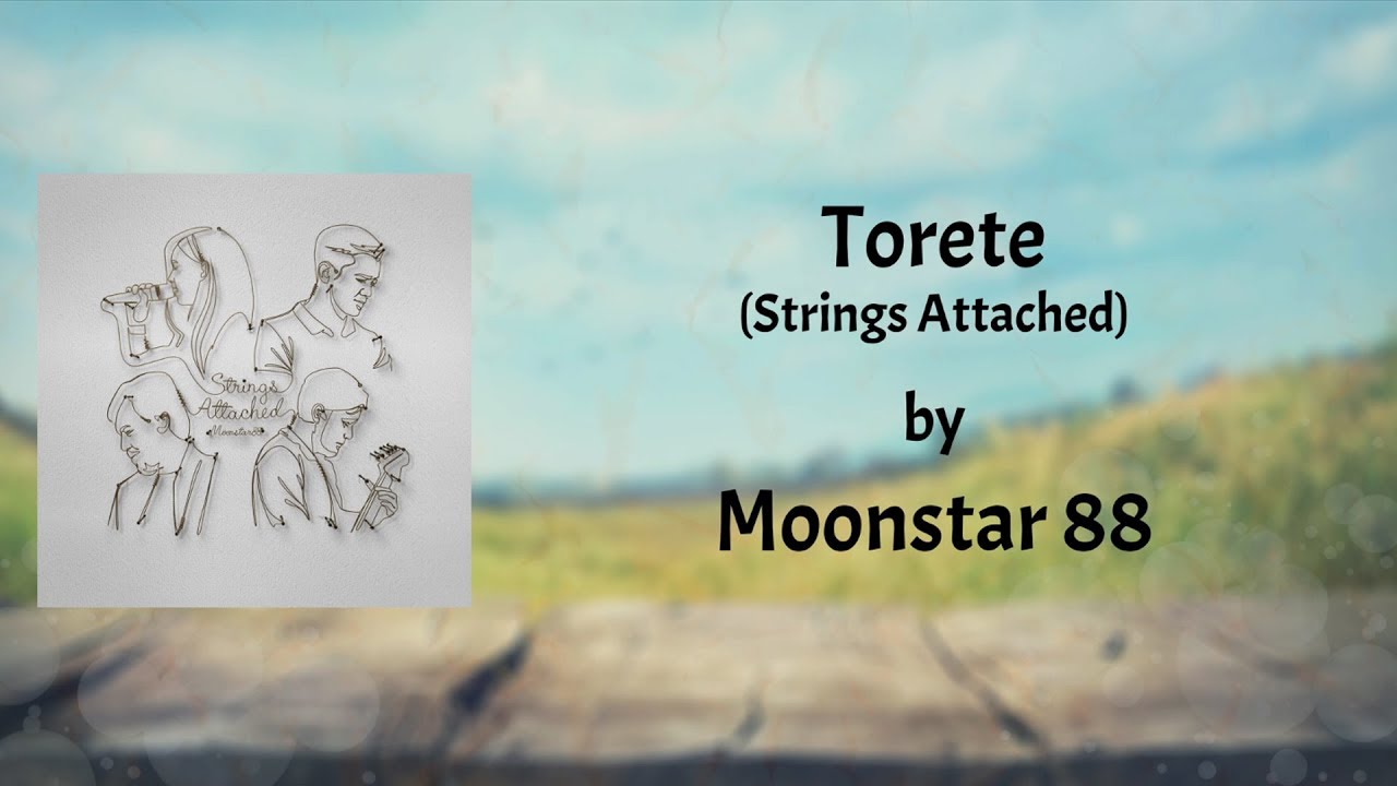 TORETE Moonstar88 (Strings Attached Version) Lyric Video YouTube