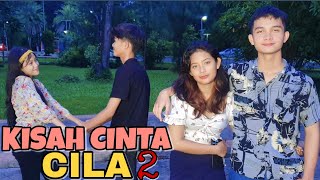 KISAH CINTA CILA 2 || Film Romantis & Action Indonesia