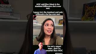 AOC calls Elon Musk dumb #wokeism #memes #funny #aoc #elonmusk #news #trump #democrats #trillionaire