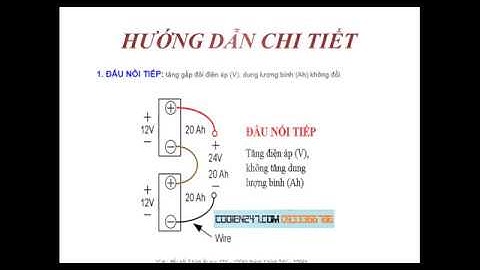 BA CÁCH ĐẤU NỐI TĂNG ĐIỆN ÁP VÀ DUNG LƯỢNG BÌNH ẮC QUY 12V