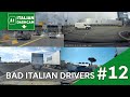 BAD ITALIAN DRIVERS- Dashcam compilation #12