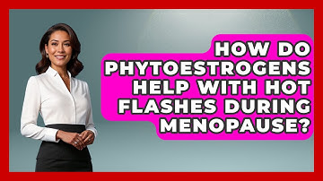 How Do Phytoestrogens Help With Hot Flashes During Menopause? | Menopause Support Network News