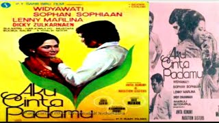 Aku CINTA Padamu (1974) || Widyawati, Sophan Sopian & Lenny Marlina