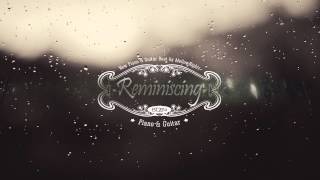 Sad Piano Guitar Instrumental Beat 2014 | Reminiscing