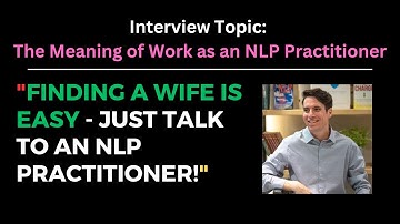 "Finding a wife is easy - just go online and talk to NLP Practitioners!"