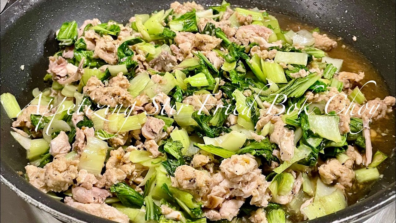 Appetizing Stir Fried Bok Choy 