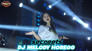 DJ MELODY HOREGG SECREETS - STYLE SUPER GLERR