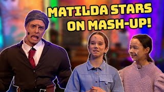 Matilda the Musical Stars on Saturday MashUp | CBBC