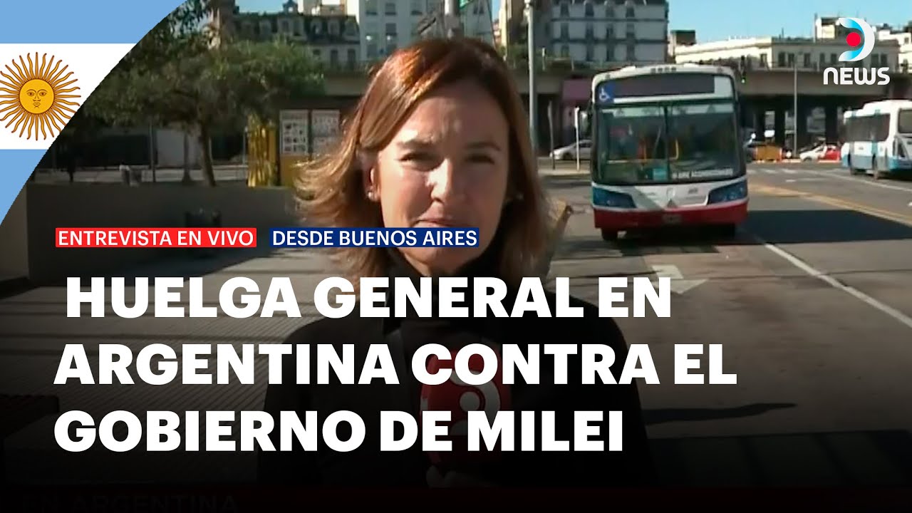 🇦🇷 Paro general en Argentina - DNews en vivo desde Buenos Aires - YouTube