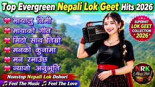 🎶 Top Evergreen Nepali Lok Geet Hits 2026 | Trending Romantic & Danceable Folk Songs