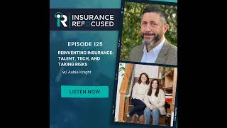 #125 - Reinventing Insurance: Talent, Tech, and Taking Risks w/ Aubie Knight
