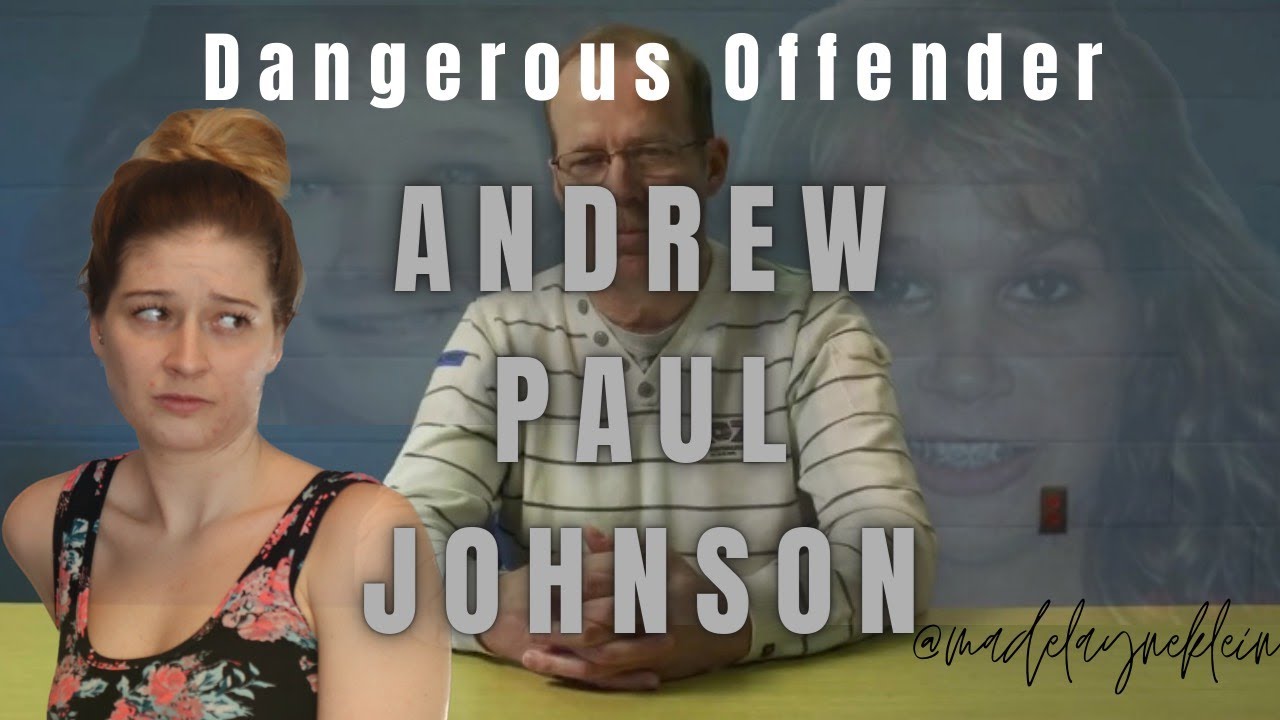 Dangerous offender Andrew Paul Johnson - one of Canada's worst!